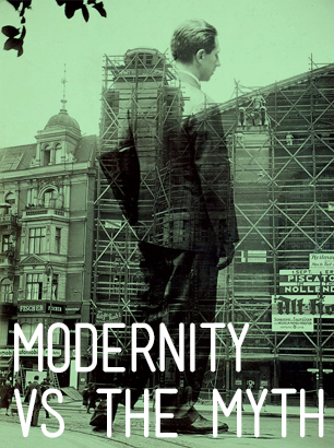 Modernity vs The Myth
